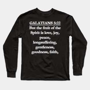 Galatians 5:22 King James Version (KJV) Long Sleeve T-Shirt